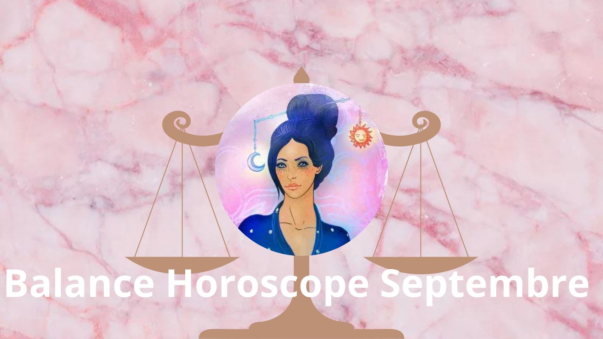 Horoscope de la Balance Septembre 2024