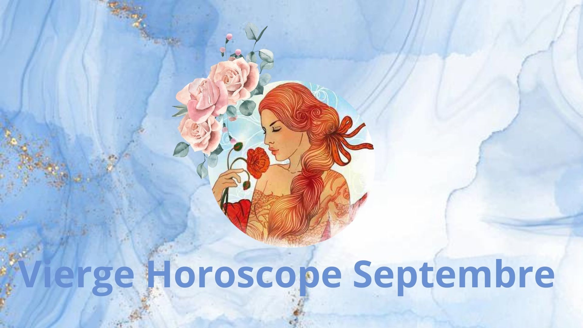 Horoscope de la Vierge Septembre 2024